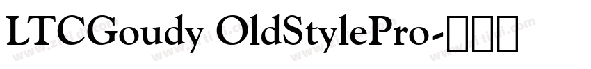 LTCGoudy OldStylePro字体转换